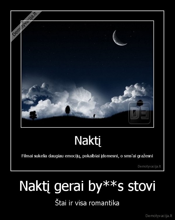 Naktį gerai by**s stovi - Štai ir visa romantika