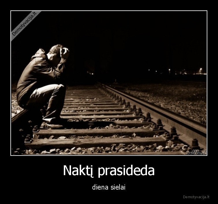 Naktį prasideda - diena sielai