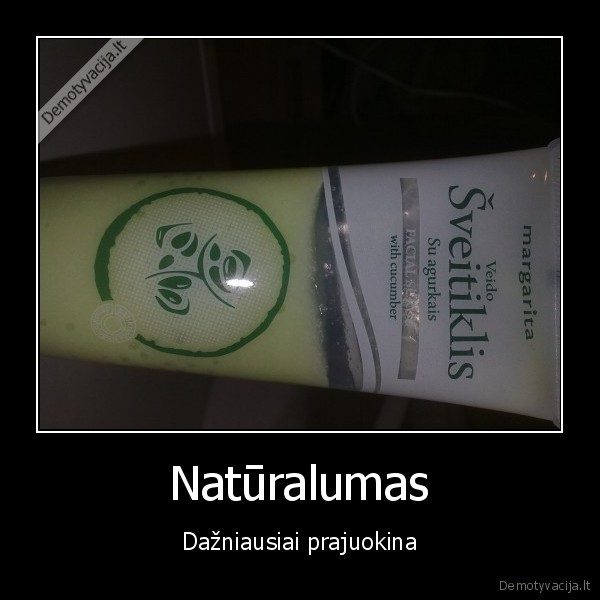 Natūralumas - Dažniausiai prajuokina