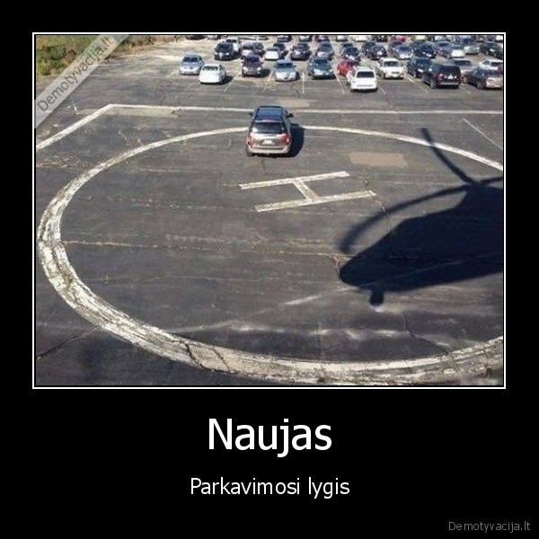 Naujas - Parkavimosi lygis