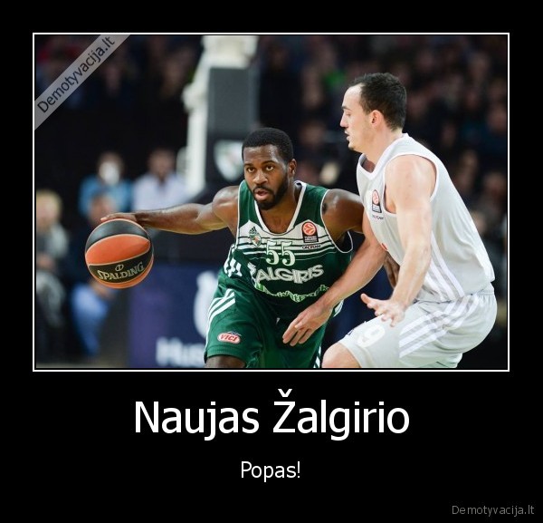 Naujas Žalgirio - Popas!