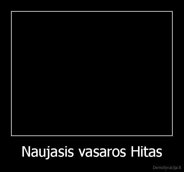 Naujasis vasaros Hitas - 