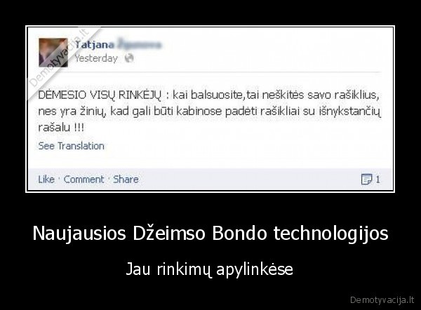 Naujausios Džeimso Bondo technologijos - Jau rinkimų apylinkėse