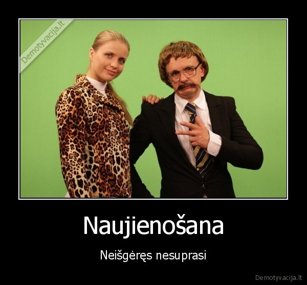 Naujienošana - Neišgėręs nesuprasi