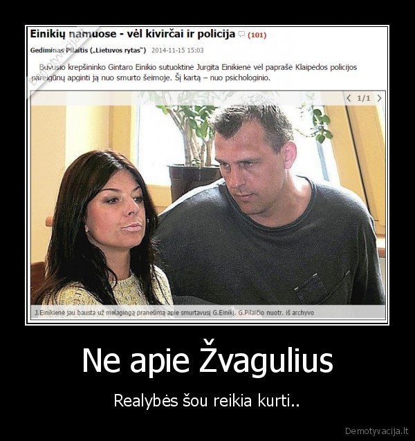 Ne apie Žvagulius - Realybės šou reikia kurti..