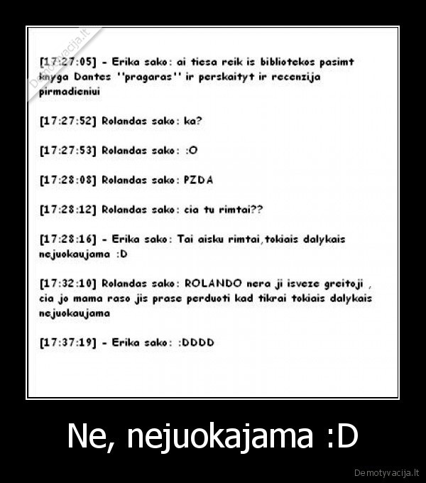 Ne, nejuokajama :D - 