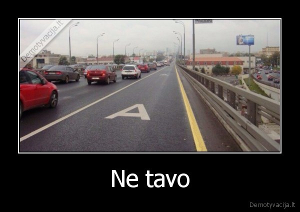 Ne tavo - 