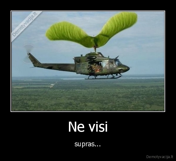 Ne visi - supras...