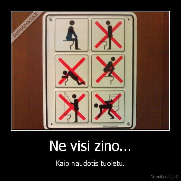 Ne visi zino... - Kaip naudotis tuoletu.