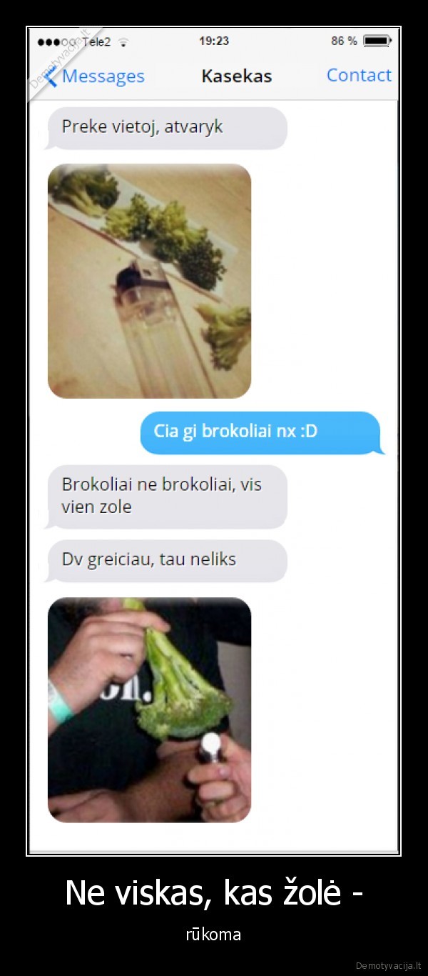 Ne viskas, kas žolė - - rūkoma