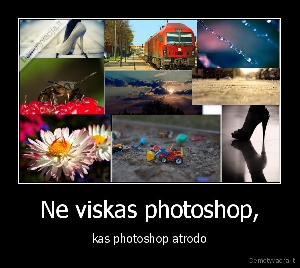 Ne viskas photoshop, - kas photoshop atrodo