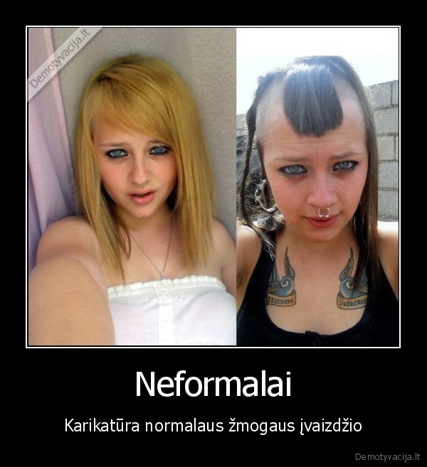 Neformalai - Karikatūra normalaus žmogaus įvaizdžio