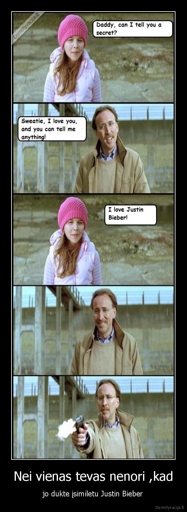 Nei vienas tevas nenori ,kad - jo dukte įsimiletu Justin Bieber