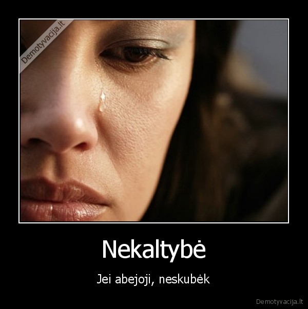 Nekaltybė - Jei abejoji, neskubėk