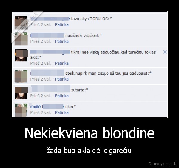 Nekiekviena blondine - žada būti akla dėl cigarečiu