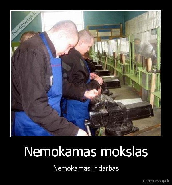 Nemokamas mokslas - Nemokamas ir darbas