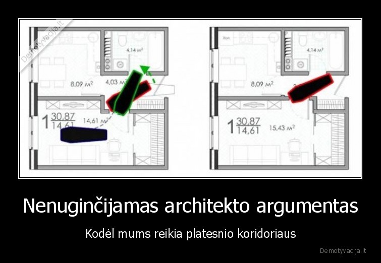 Nenuginčijamas architekto argumentas - Kodėl mums reikia platesnio koridoriaus