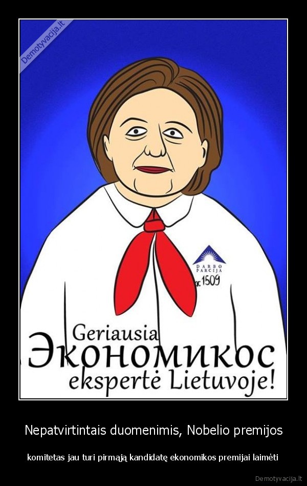 Nepatvirtintais duomenimis, Nobelio premijos - komitetas jau turi pirmąją kandidatę ekonomikos premijai laimėti