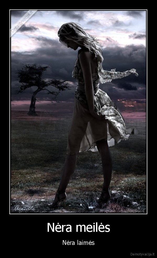Nėra meilės - Nėra laimės