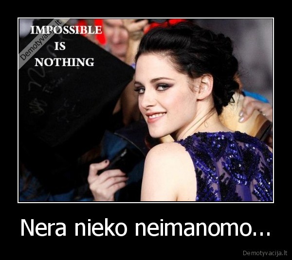 Nera nieko neimanomo... - 