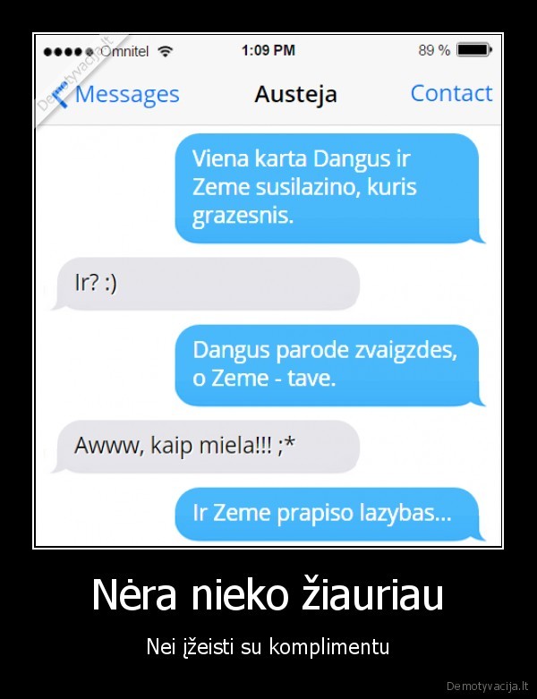 Nėra nieko žiauriau - Nei įžeisti su komplimentu