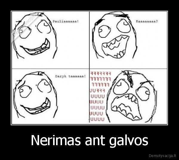 Nerimas ant galvos - 