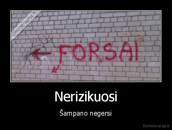 Nerizikuosi - Šampano negersi