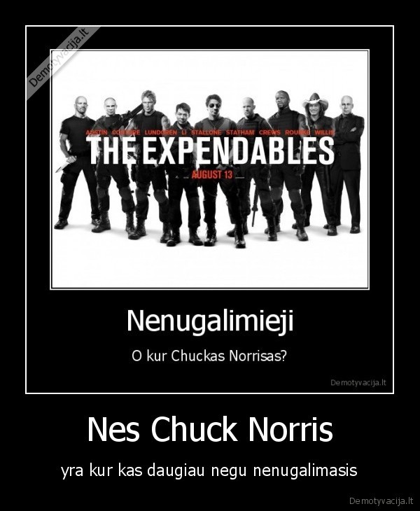 Nes Chuck Norris - yra kur kas daugiau negu nenugalimasis