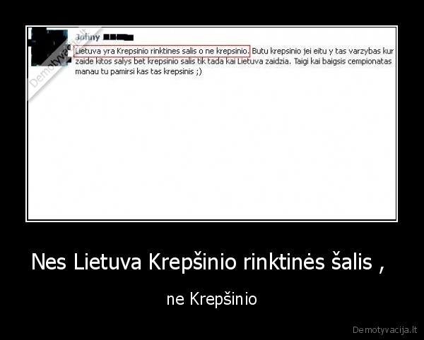 Nes Lietuva Krepšinio rinktinės šalis ,  - ne Krepšinio