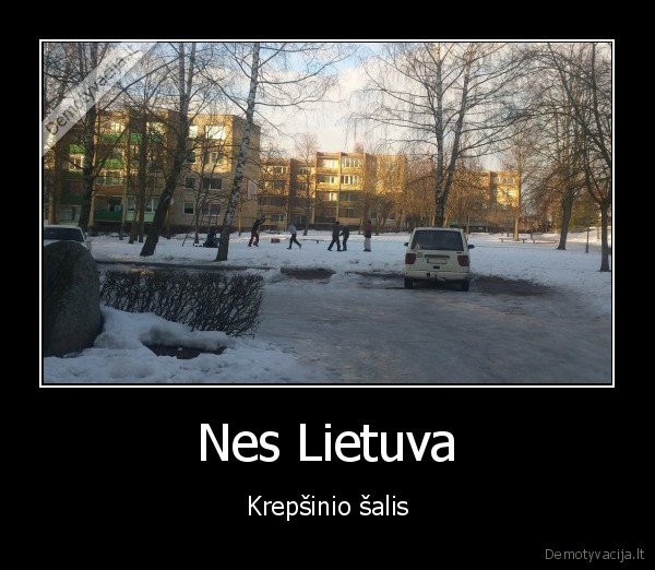 Nes Lietuva - Krepšinio šalis