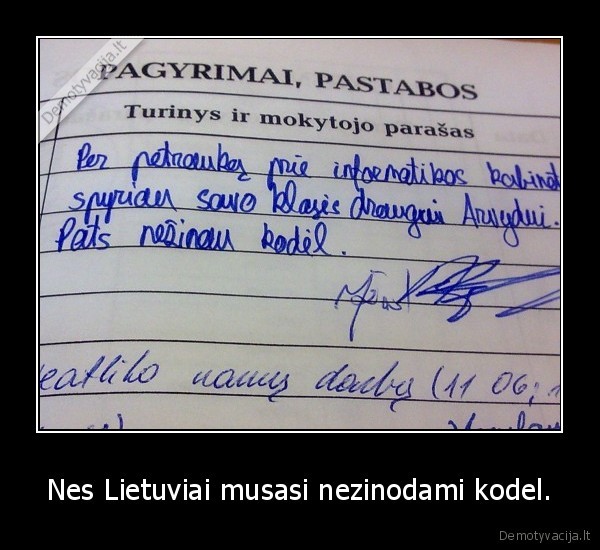 Nes Lietuviai musasi nezinodami kodel. - 