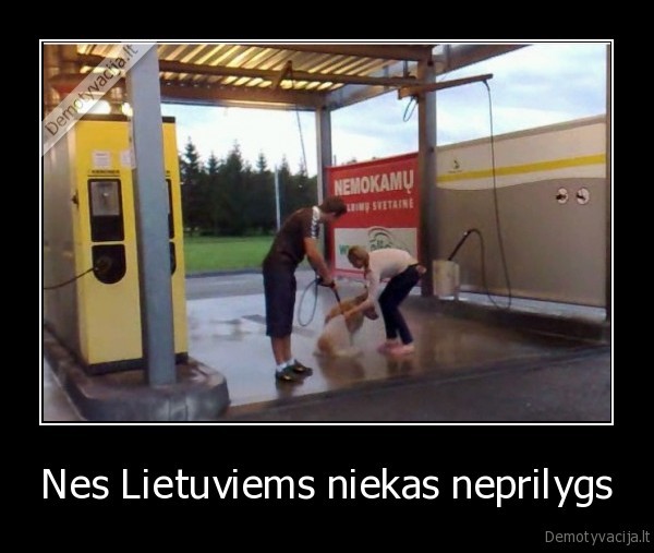 Nes Lietuviems niekas neprilygs - 