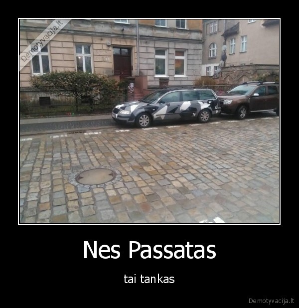 Nes Passatas - tai tankas