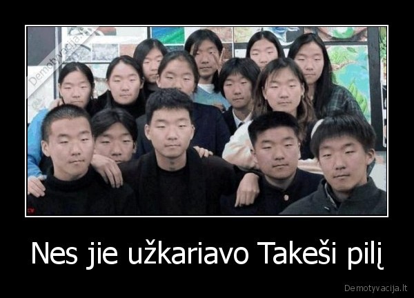 Nes jie užkariavo Takeši pilį - 