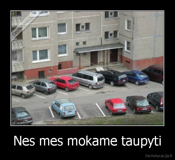 Nes mes mokame taupyti - 