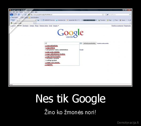 Nes tik Google - Žino ko žmonės nori!