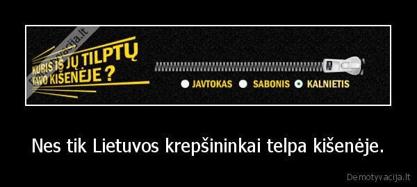 Nes tik Lietuvos krepšininkai telpa kišenėje. - 