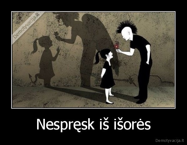 Nespręsk iš išorės - 