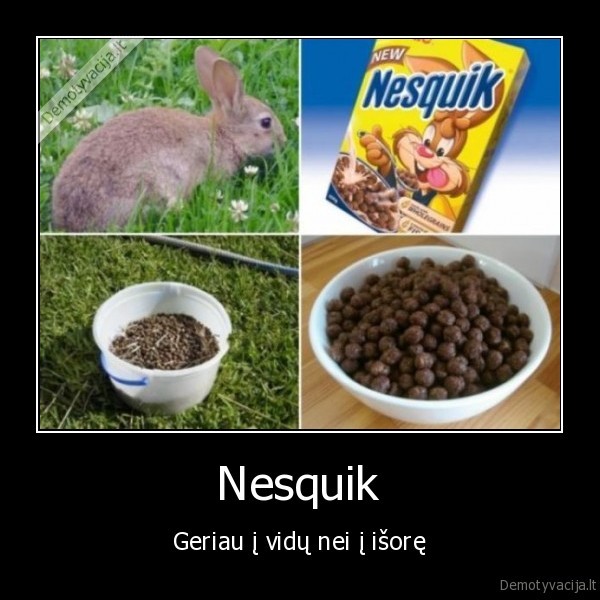 Nesquik - Geriau į vidų nei į išorę