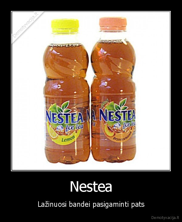 Nestea - Lažinuosi bandei pasigaminti pats