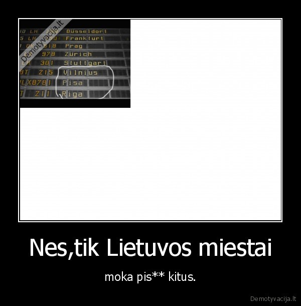 Nes,tik Lietuvos miestai - moka pis** kitus.