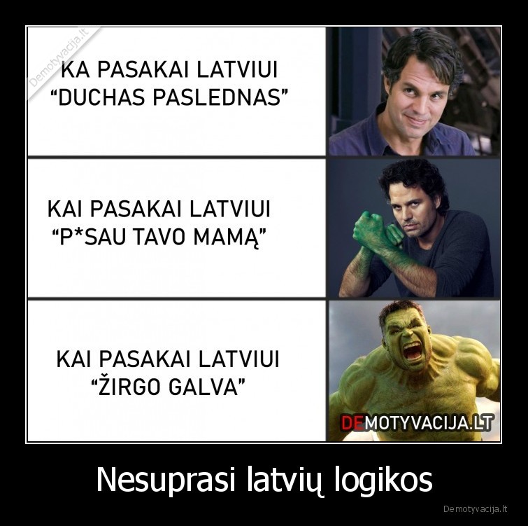 Nesuprasi latvių logikos - 