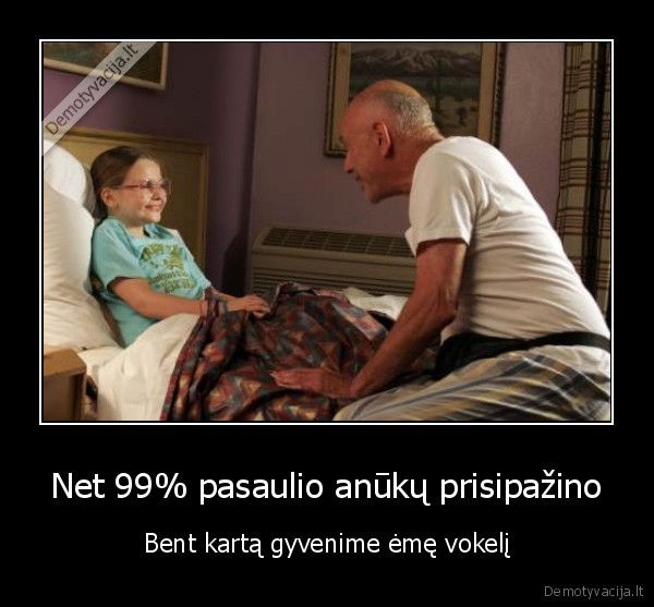 Net 99% pasaulio anūkų prisipažino - Bent kartą gyvenime ėmę vokelį