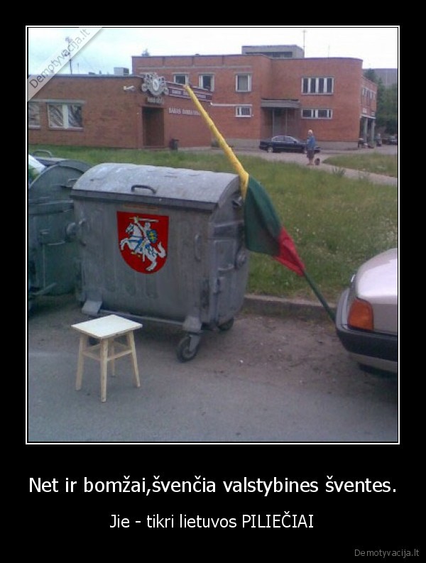 Net ir bomžai,švenčia valstybines šventes. - Jie - tikri lietuvos PILIEČIAI