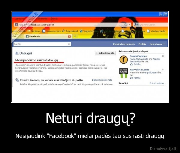 Neturi draugų? - Nesijaudink "Facebook" mielai padės tau susirasti draugų