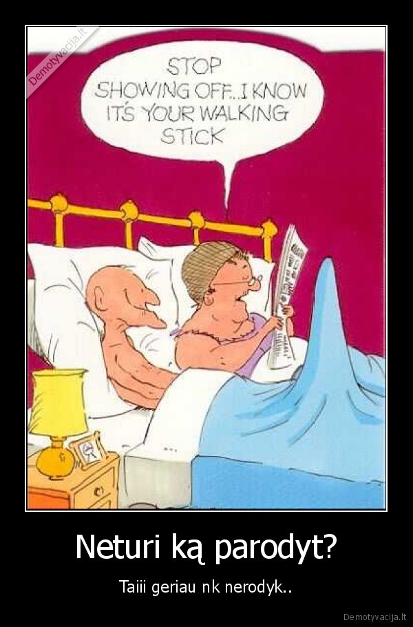Neturi ką parodyt? - Taiii geriau nk nerodyk..
