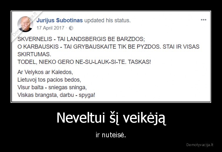 Neveltui šį veikėją - ir nuteisė.