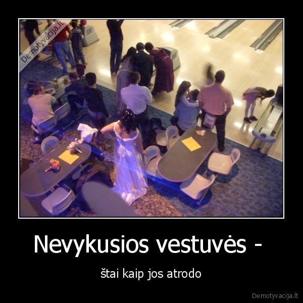 Nevykusios vestuvės -  - štai kaip jos atrodo