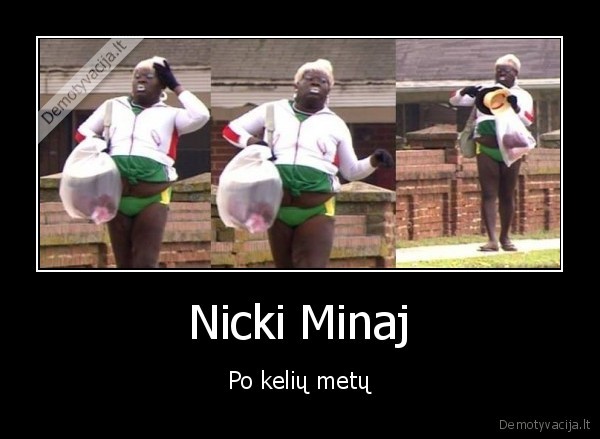 Nicki Minaj - Po kelių metų