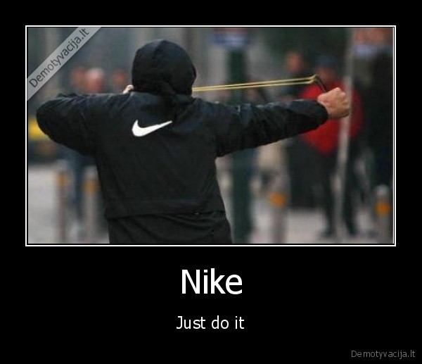 Nike - Just do it